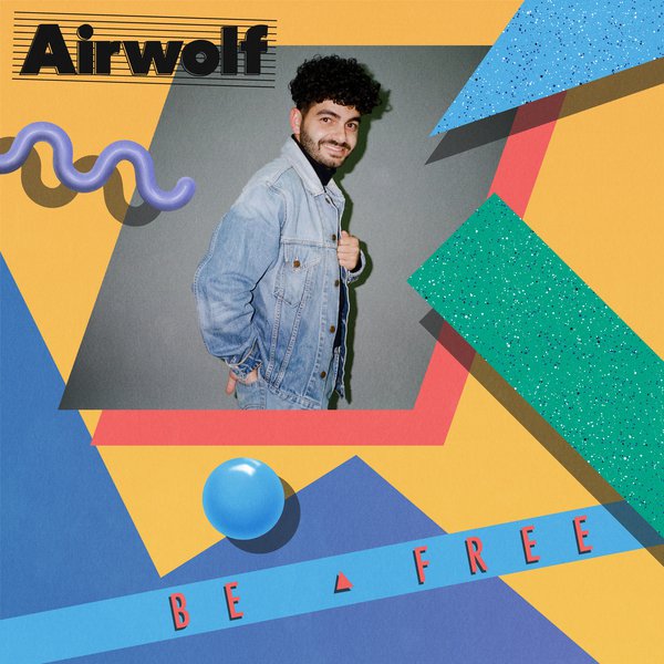 Airwolf - Be Free