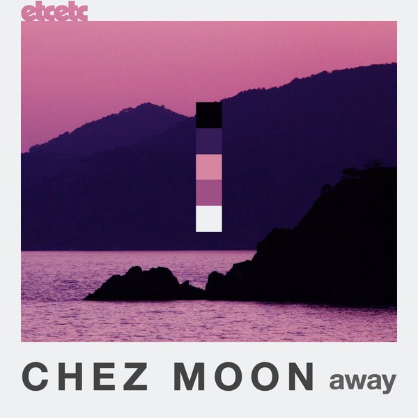 Chez Moon - Away