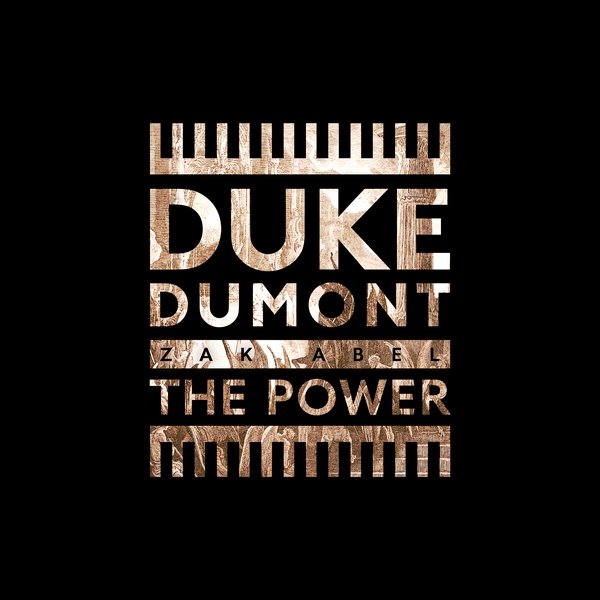 Duke Dumont - The Power feat. Zak Abel